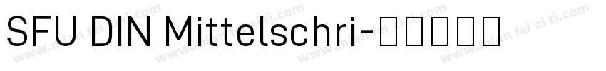 SFU DIN Mittelschri字体转换